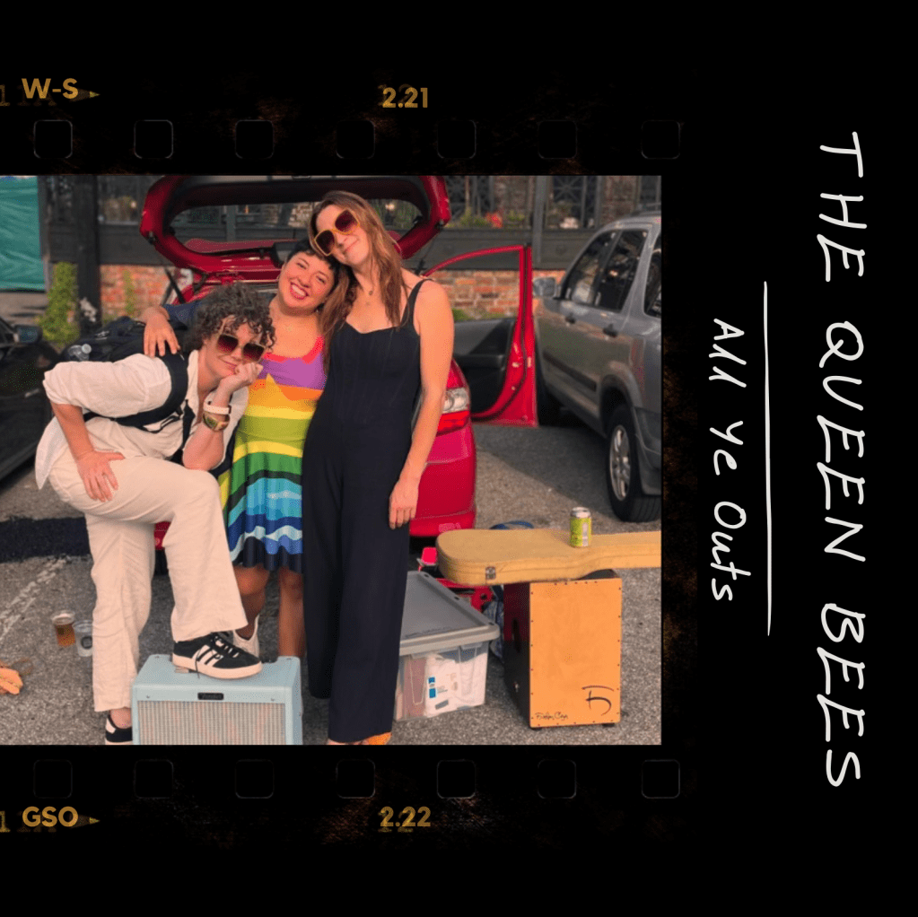 The Queen Bees - All Ye Outs